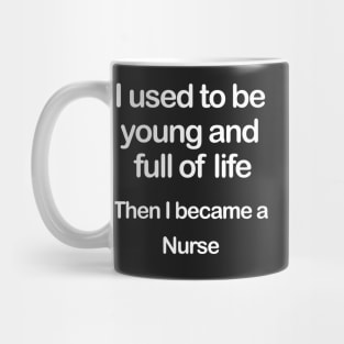 Full of Life Nurse Mug